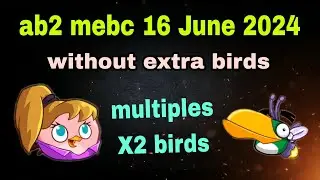 Angry birds 2 mighty eagle bootcamp Mebc 16 June 2024 without extra birds multiples stella and hal