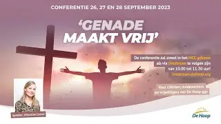 livestream conferentie met Almatine Leene - "Genade maakt vrij" - Dag 1