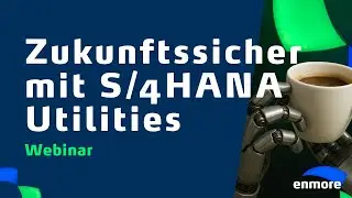 Zukunftssicher mit S/4HANA Utilities: Die SAP MaCo Cloud  - Demoprozess