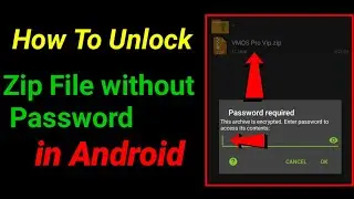 How To Unlock Any Zip File without Password