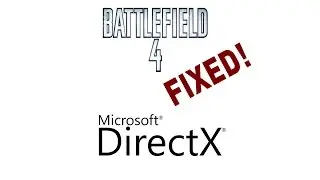 Battlefield 4 Direct X error fix! (windows 10 2015)