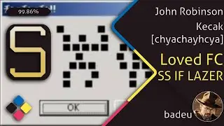 badeu | John Robinson - Kecak [chyachayhcya], 99.86% FC #5 Loved