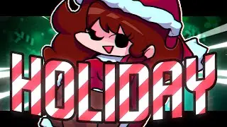 HOLIDAY - Friday Night Funkin': The Holiday Mod (CLASSIC Remix)