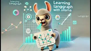 Dive into LangGraph with Ollama: Your Ultimate Guide to Mastering LangGraph on local PC