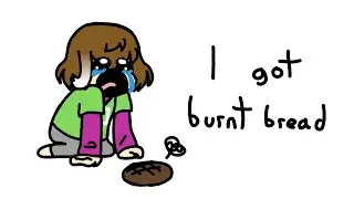 パンこげこげになっちゃった (I got burnt bread)