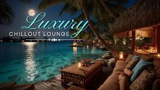 Luxury lounge music instrumental | Deep chill music for relaxation and elegant evenings