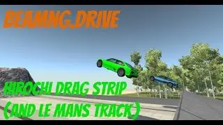 BeamNG.drive - Hirochi Drag Strip (Map)