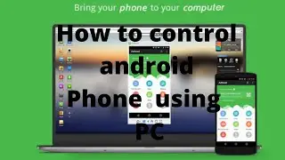 How to control android using PC & Screen Mirroring