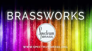 Spectrum Brass - BRASSWORKS
