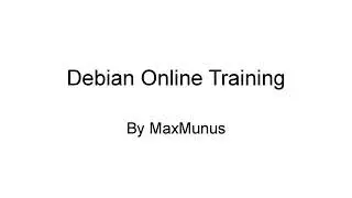DEBIAN Training – DEBIAN Online Training – (DEBIAN Certification Tips)– DEBIAN Course