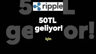 Ripple Coin Yakında 50 TL