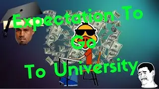 Expectation To Go To University (College)