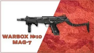 [WARFACE] WARBOX №10 - MAG-7