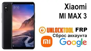 MI MAX 3. Reset mi аккаунта unlock tool Сброс аккаунта google  FRP