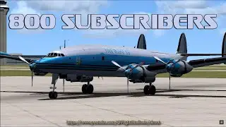 My FSX Flight Sim Pilot channel just hit 800 Subscribers. 👍