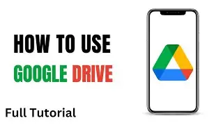 How to Use Google Drive I Beginners Guide