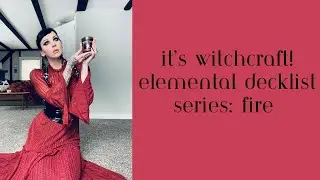 It’s Witchcraft! Elemental Decklist Series: Fire 🔥🌋💨