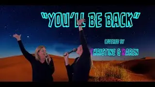 YOU'LL BE BACK COVER AT PARK VALLEY WITH CHRISTINE AND KAREN