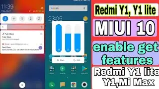 Redmi Y1,Y1 lite,  MIUI 10 get enable features redmi Y1 Y1 Lite