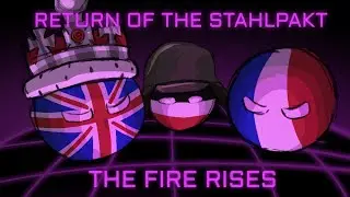 Hoi4 the Fire Rises Timelapse: Return of the Stahlpakt