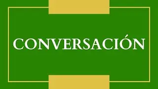 Español para Principiante - Clase 40  - Conversación  (sub)