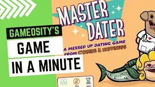 Game in a Minute: Master Dater
