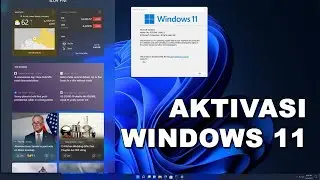 Cara Mudah Aktivasi Windows 11 FULL