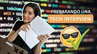 Mi experiencia PREPARANDO mi PRIMERA ENTREVISTA TÉCNICA