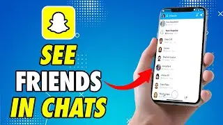 How to See When A Friend is in Chat on Snapchat