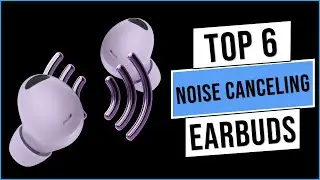 BEST Noise Canceling Earbuds 2023 | Top 6: Best Wireless Earbuds - Review
