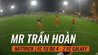 FC TỰ DO VS FC GALAXY | BƯỚC CHẠY ĐÀ HOÀN HẢO CHO TRẬN CẦU ĐINH CUỐI TUẦN TRÊN SÂN 11