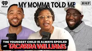 S6 Ep 08: The Youngest Child is Always Spoiled | MY MOMMA TOLD ME