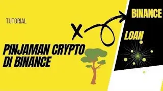 Cara Melakukan Pinjaman Crypto Di Binance Loan