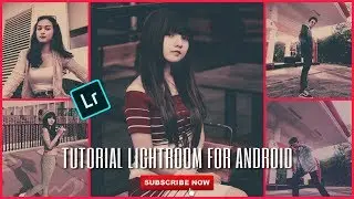 Tutorial Edit Foto for Android   | Lightroom Android By Kybonnn