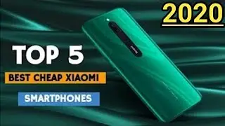 Top 5 Best Budget Xiaomi Smartphones in (2020)