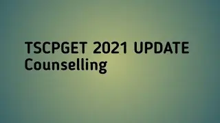 TSCPGET 2021 counselling | tscpget 2021 update
