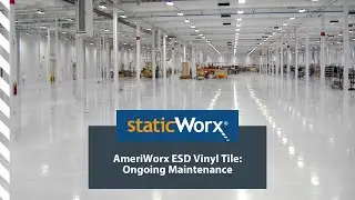 AmeriWorx ESD Vinyl Tile: Ongoing Maintenance