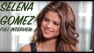 Selena Gomez Interview