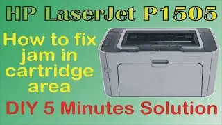 HP LaserJet P1505 Jam in Cartridge area || Printer stops working after a print.