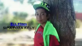 ELL FYAH - Sipa Foza Kely (Découverte???)