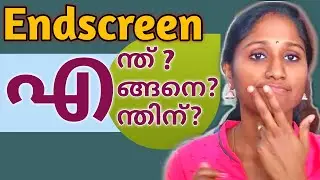 How To Add ENDSCREEN in Malayalam / How To PROMOTE Videos using Endscreen / Why ENDSCREEN is needed