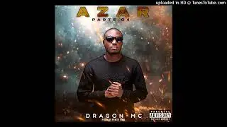 Dragon MC - Azar (Part 04) [Hip Hop]