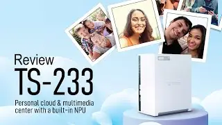 Review QNAP TS-233 เก็บภาพแทน Google Photos (รีวิวจาก ITTalk)