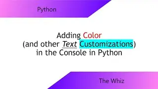 How to add Color (and other text customizations) into the Console in Python without library imports