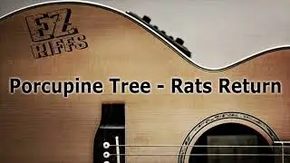 Porcupine Tree - Rats Return - Guitar Tutorial With Tablature
