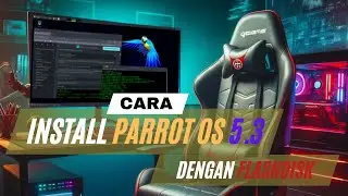 Cara Install PARROT OS 5.3 Dengan Flashdisk