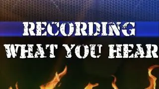 How to record the audio output of your PC (what you hear from the speakers)