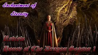 House of the Dragon Season 1 Review