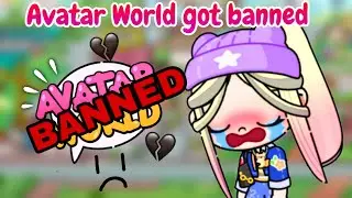 Avatar World got banned