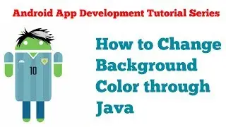 Android App Development Tutorial Series - 10 - changing background from java code dynamically